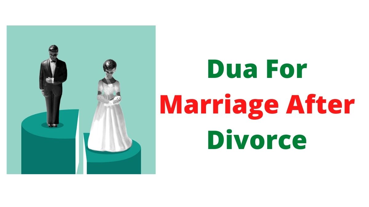 Dua For Marriage After Divorce