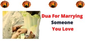 Dua For Marrying Someone You Love