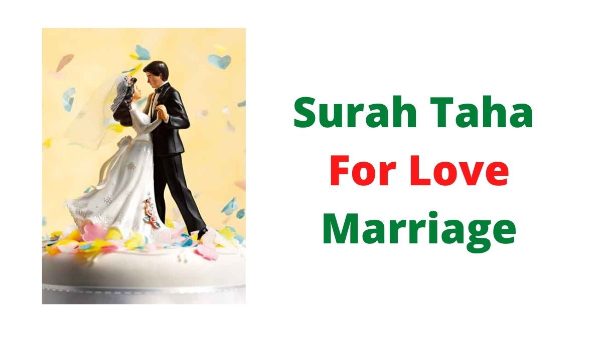 Surah Taha For Love Marriage