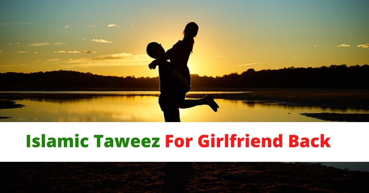 Islamic Taweez For Girlfriend Back
