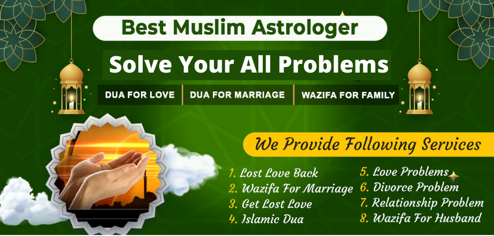 Islamic Dua & Wazaifa For Love back and All Life Problem Solution