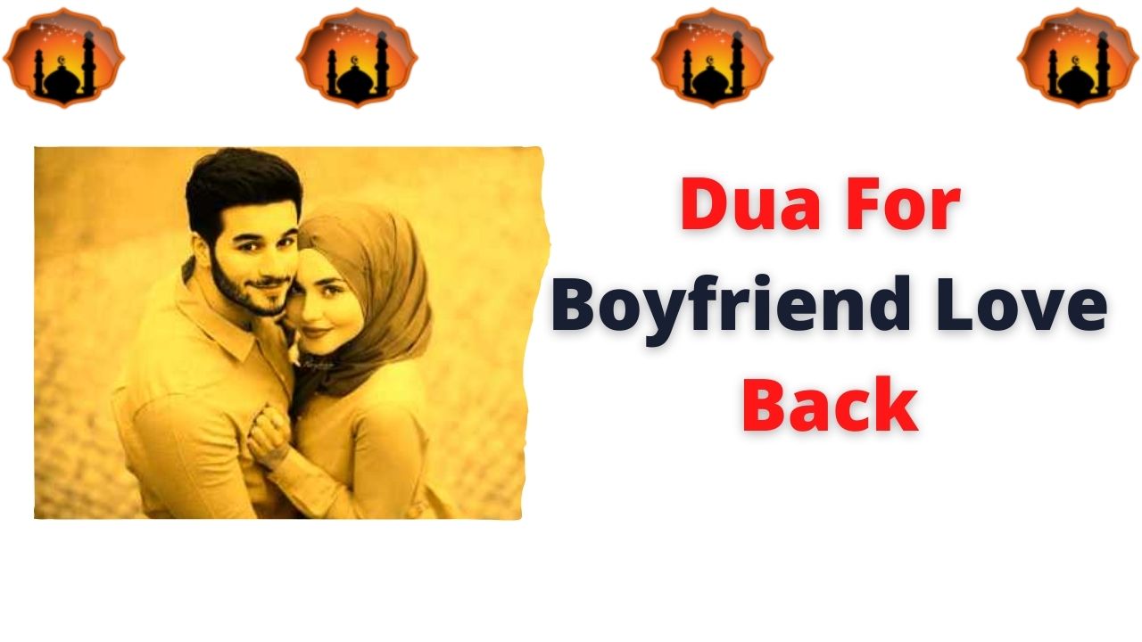 Dua For Boyfriend Love Back