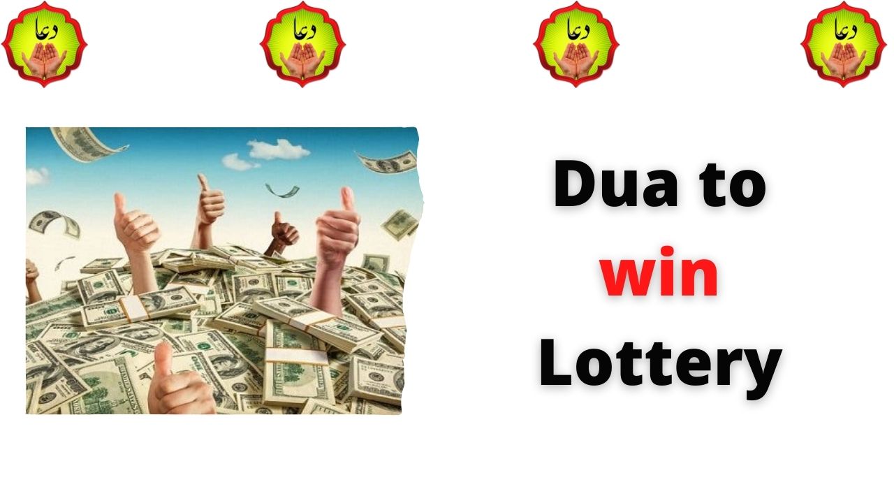 Dua to win Lottery