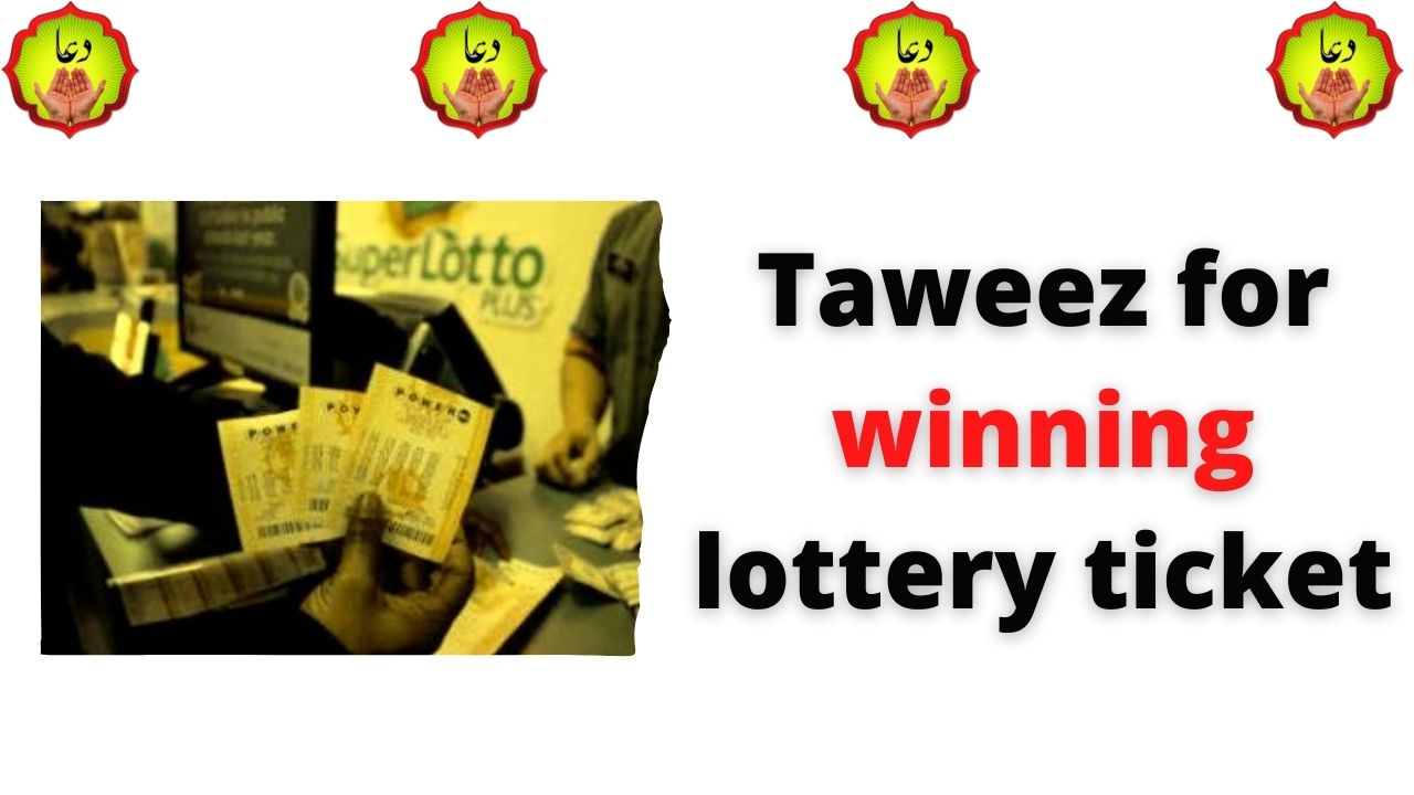 Taweez for winning lottery ticket