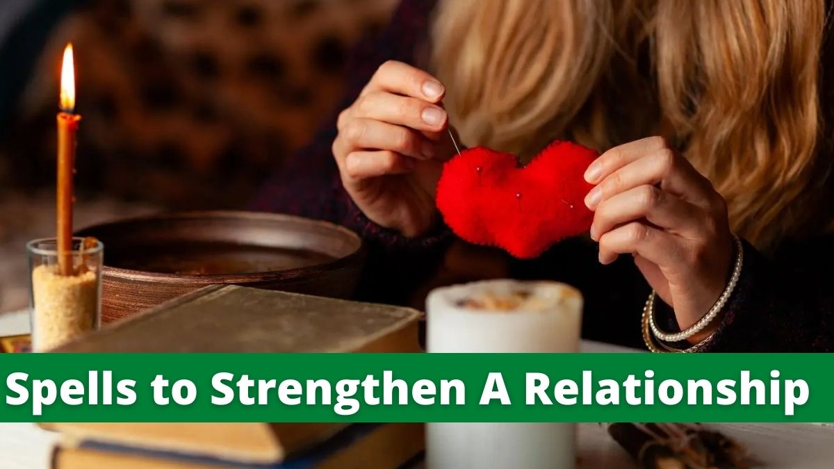 Spells to Strengthen A Relationship
