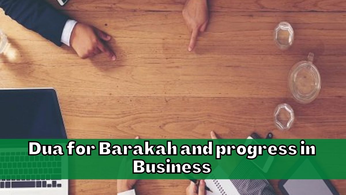 Dua for Barakah and progress in Business