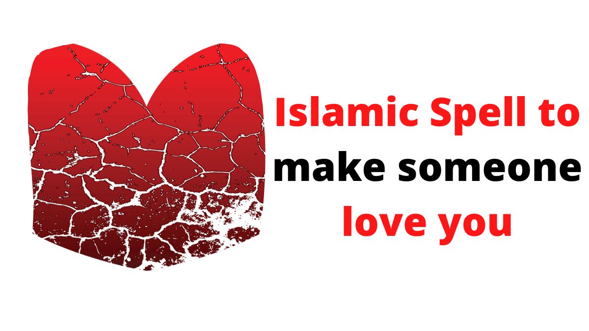 Islamic Spell to make someone love you