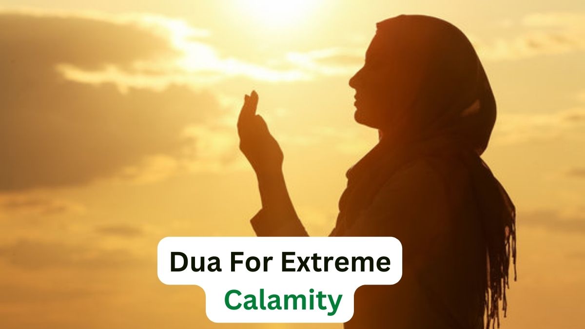 Best Dua For Extreme Calamity