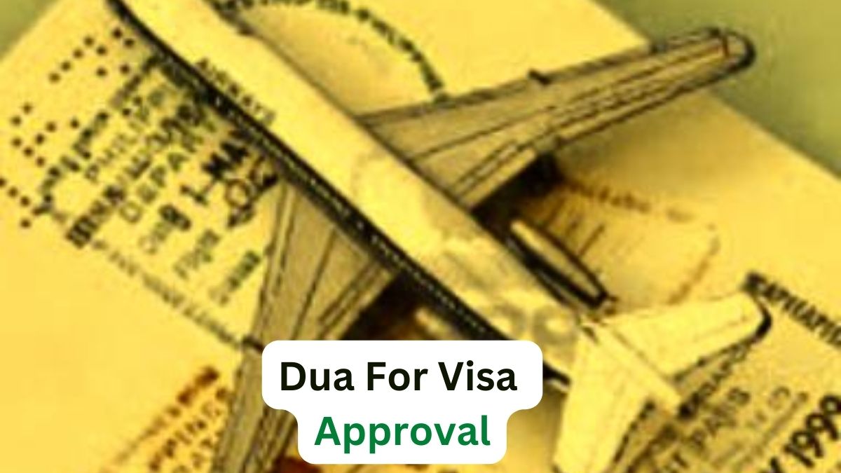 Dua For Visa Approval