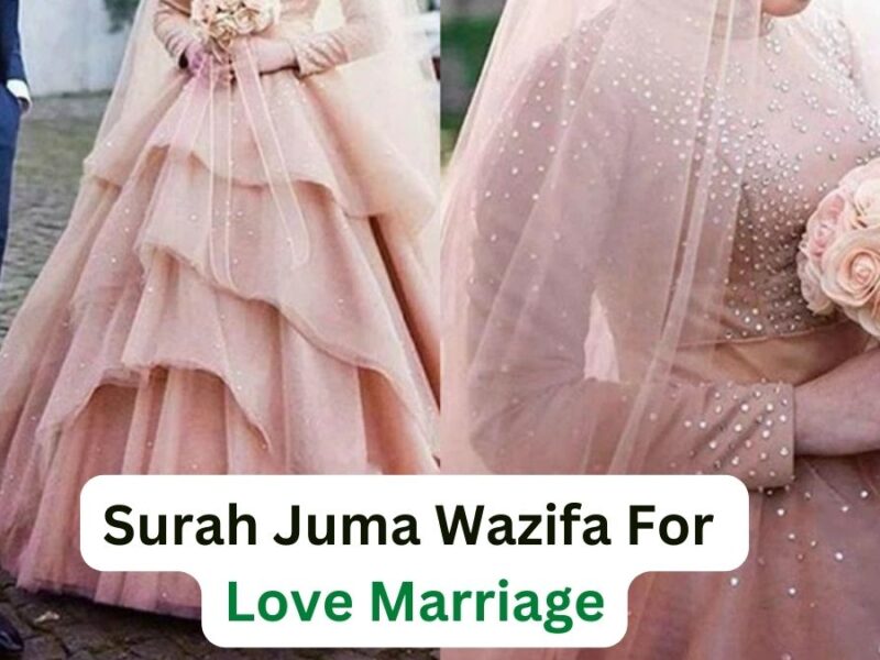 Surah Juma Wazifa For Love Marriage