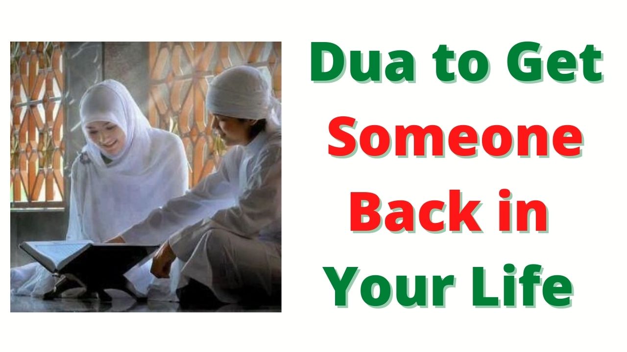 Dua to Get Someone Back in Your Life