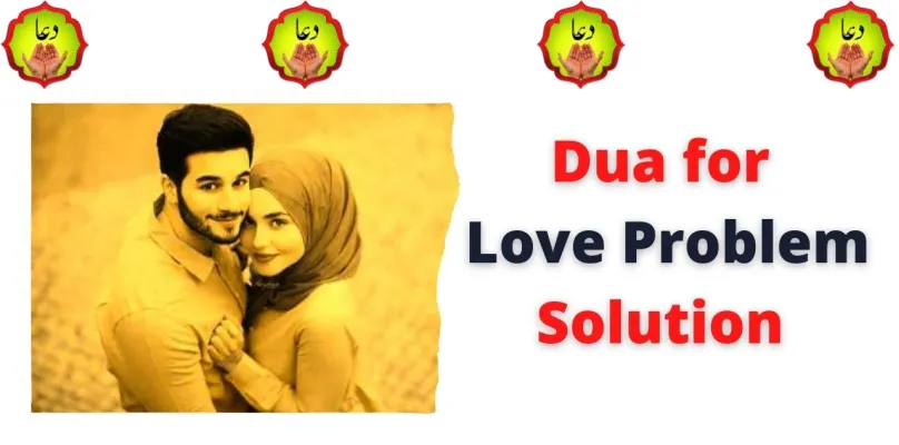 Get Dua for Love Problem Solution