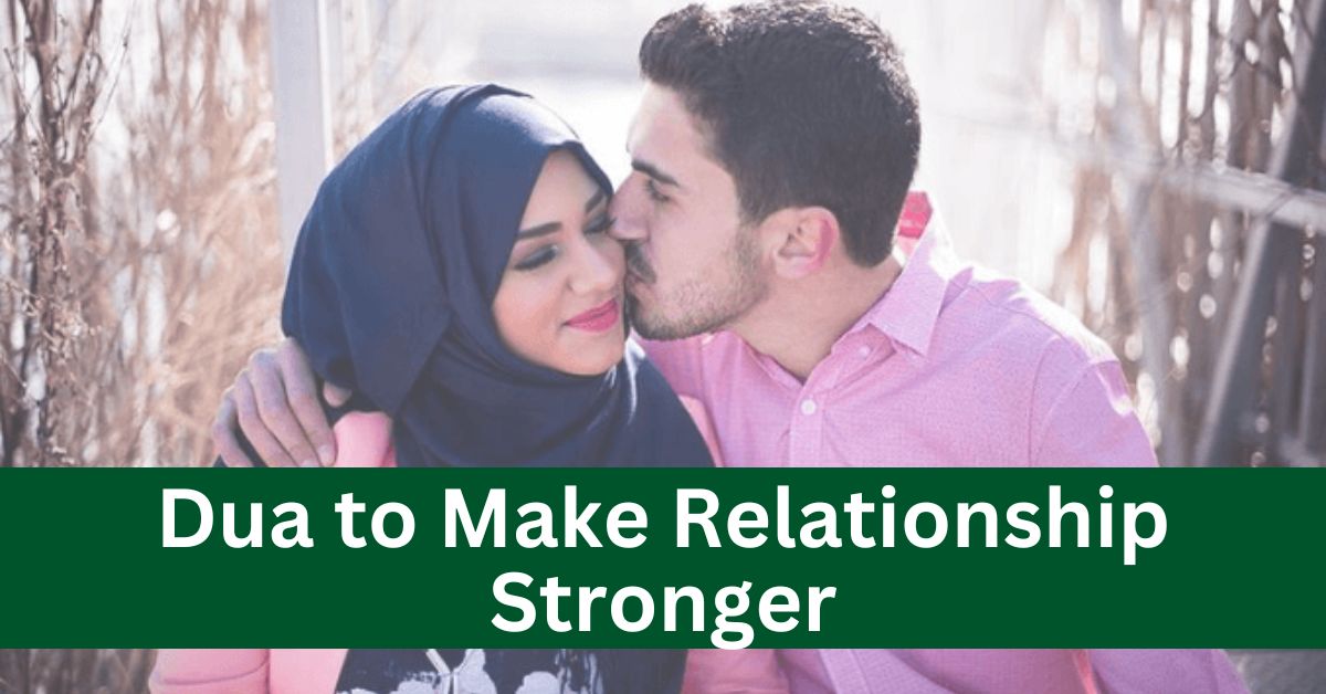 Dua to Make Relationship Stronger